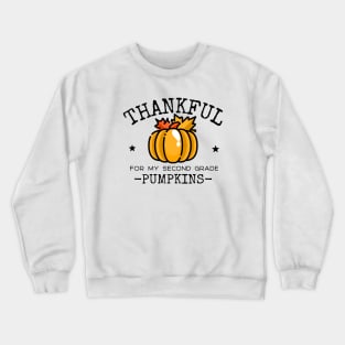 Thankful For My Second Grade Pumpkins Crewneck Sweatshirt